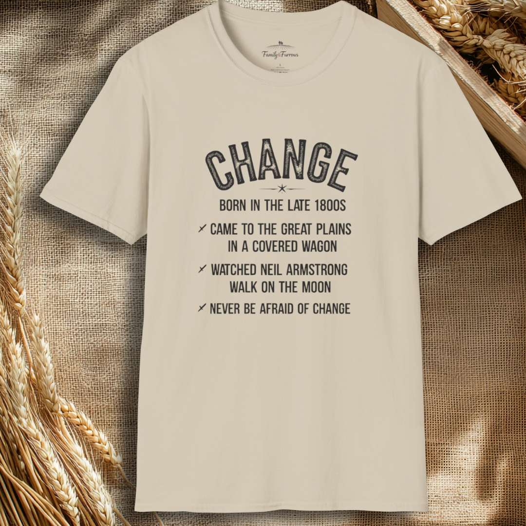 Never Be Afraid of Change Tee