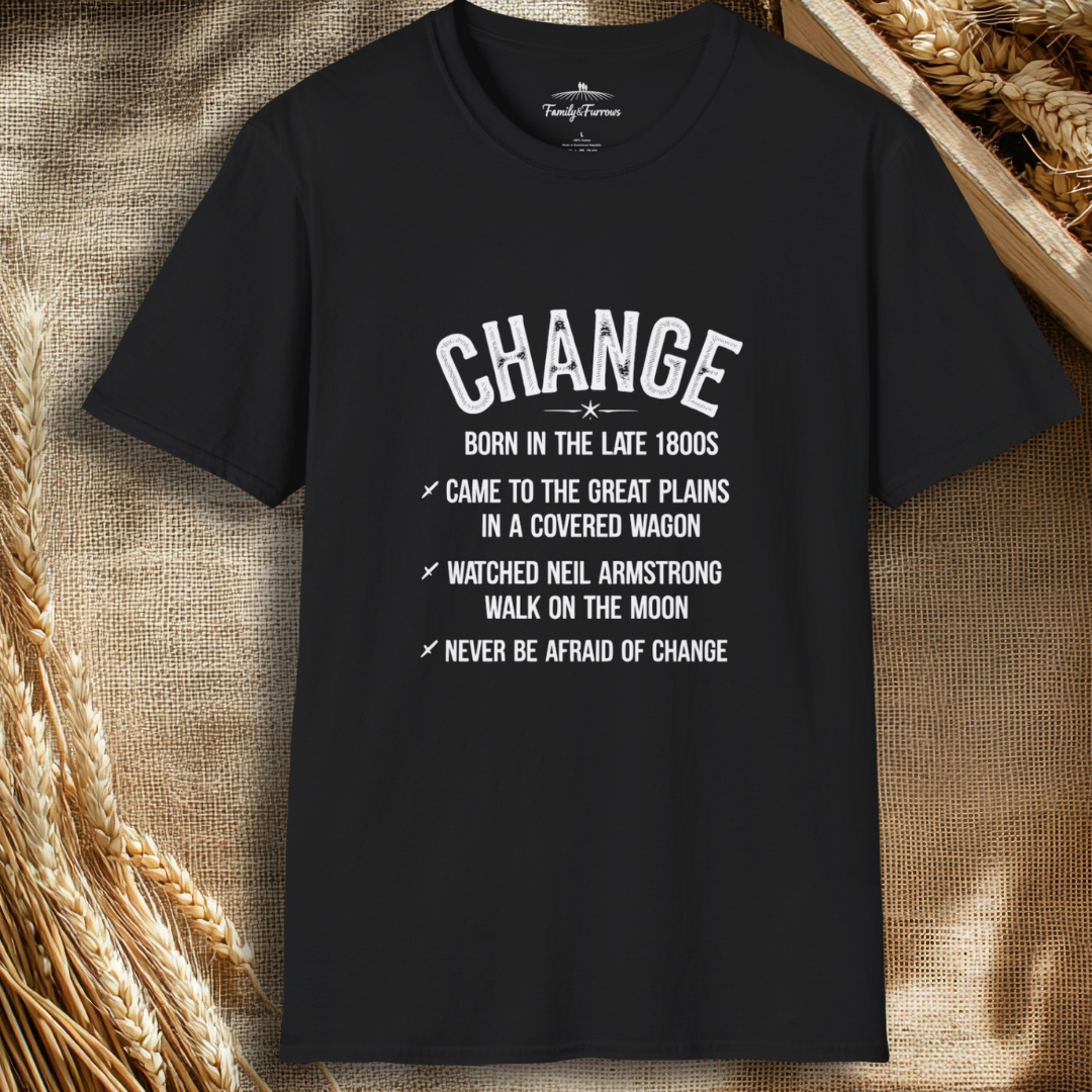 Never Be Afraid of Change Tee