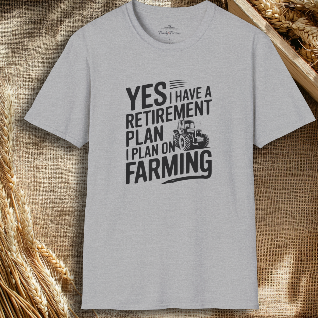 Retirement Plan - Farming Tee