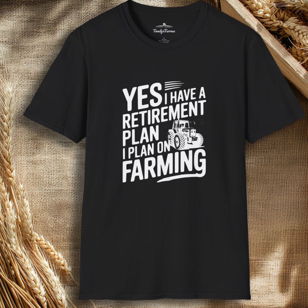 Retirement Plan - Farming Tee