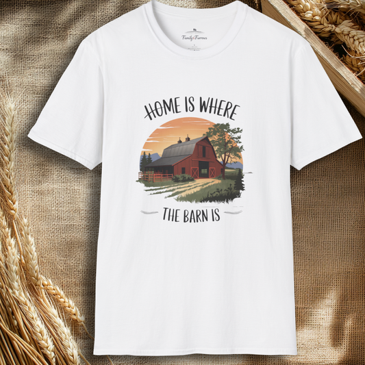 Home Is Where the Barn Is Tee