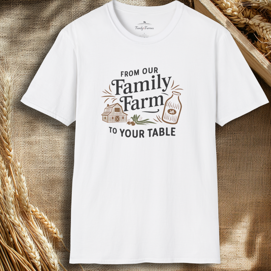 From Our Family Farm To Your Table Tee