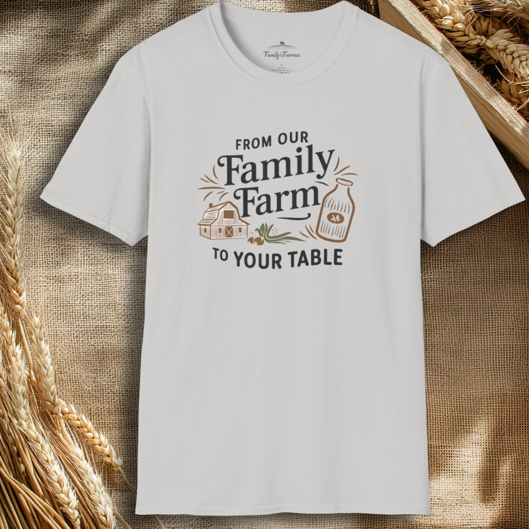 From Our Family Farm To Your Table Tee