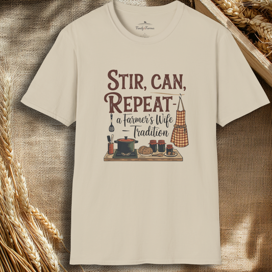 Stir Can Repeat A Farmer's Wife Tradition Tee