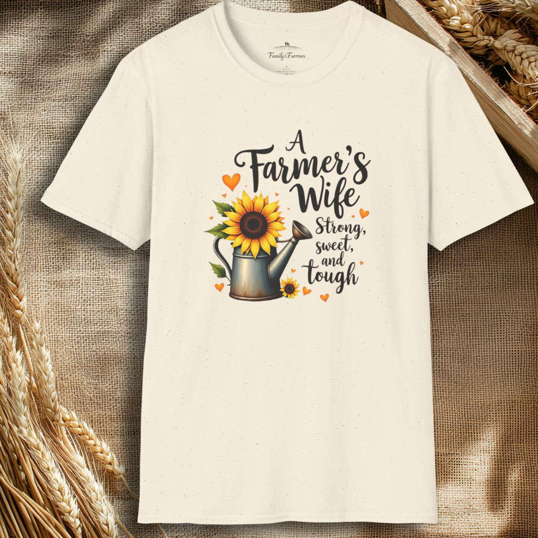 A Farmer's Wife Strong, Sweet And Tough Tee