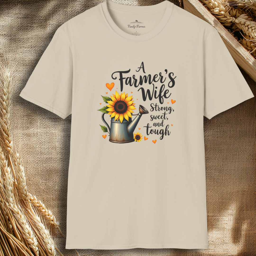 A Farmer's Wife Strong, Sweet And Tough Tee