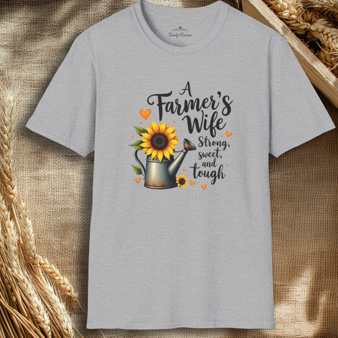 A Farmer's Wife Strong, Sweet And Tough Tee