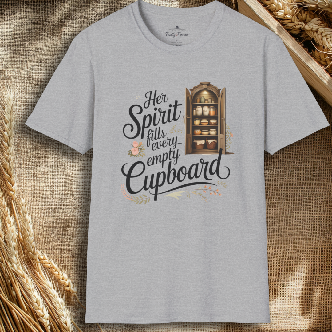 Her Spirit Fills Every Empty Cupboard Tee