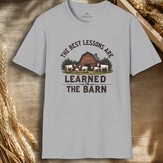 Best Lessons Are Learned In The Barn Tee