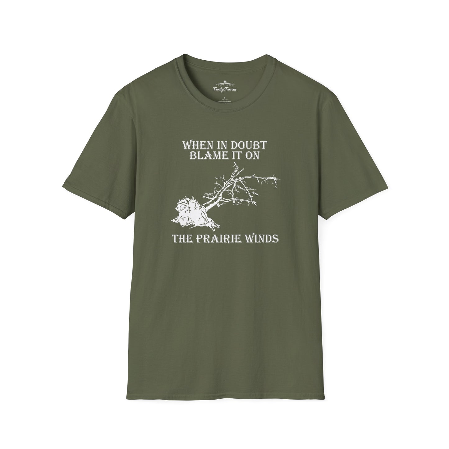 When in Doubt Blame It on The Prairie Winds T-Shirt