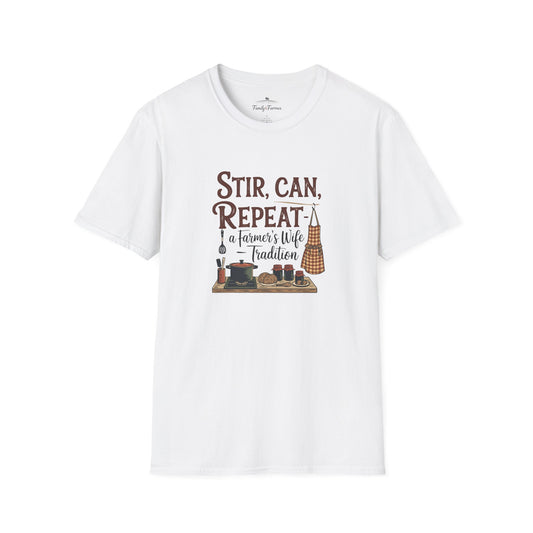 Stir Can Repeat A Farmer's Wife Tradition Tee (250073)