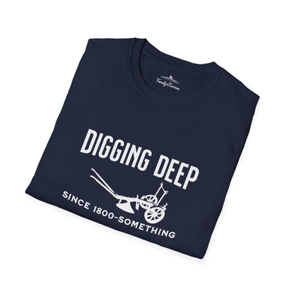 Digging Deep Since 1800-Something Tee (250002)