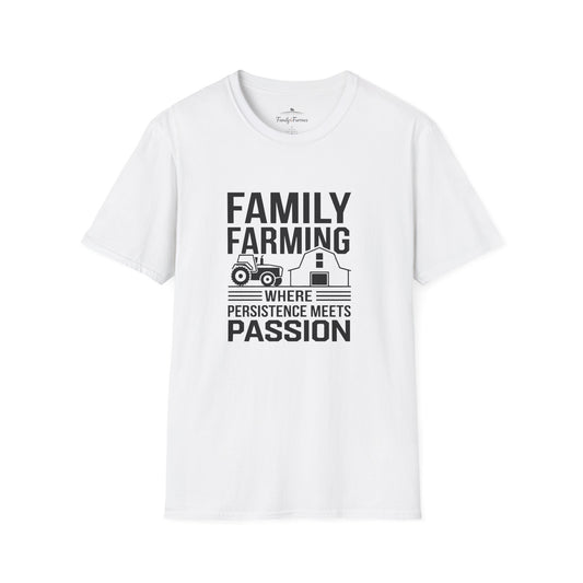 Family Farming Where Persistence Meets Passion Tee